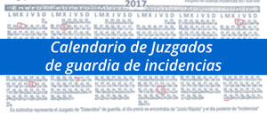 Calendario de Juzgados de Guardia de incidencias